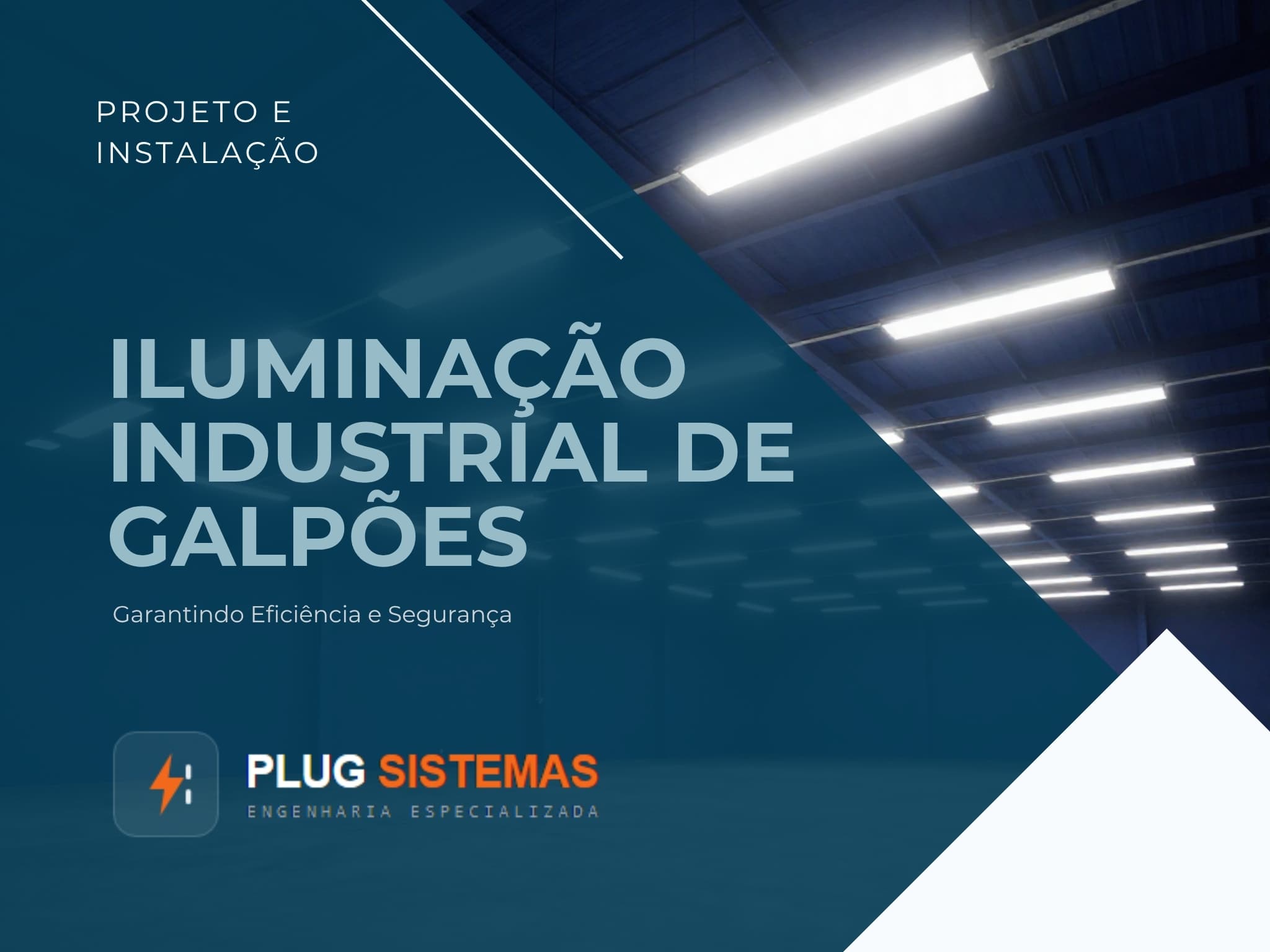 Projeto e Instalação de Iluminação Industrial